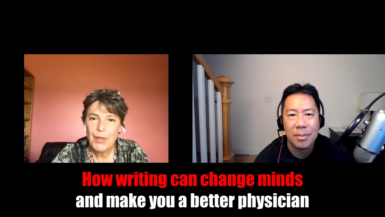 How Writing Can Change Minds and Make You a Better Physician